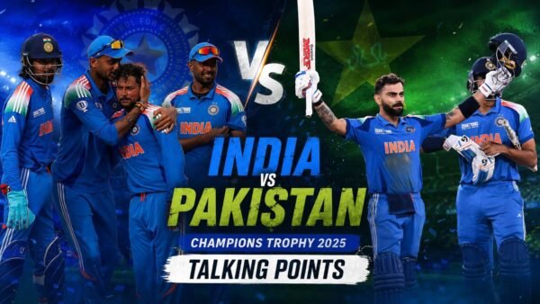 India vs Pakistan Champions Trophy 2025 Talking Points