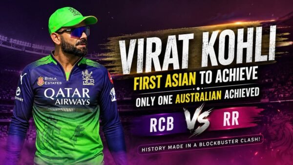 Virat Kohli Records – First Asian To Achieve This Feat