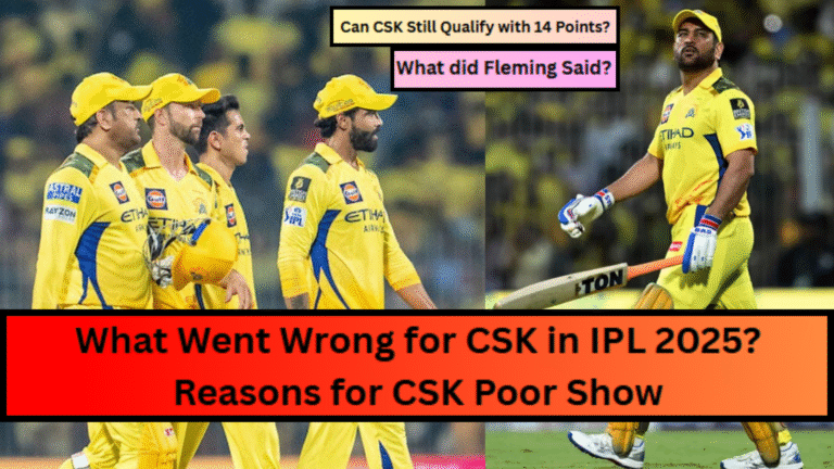 What Went Wrong for CSK in IPL 2025? Reasons for Poor Show