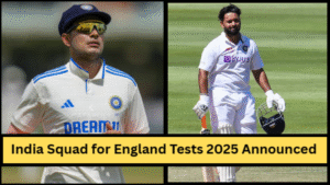 India Squad for England Tests 2025 Announced