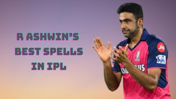 R Ashwin’s Best Bowling Spells in IPL History