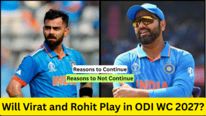 Will Virat Kohli and Rohit Sharma Play in ODI WC 2027?