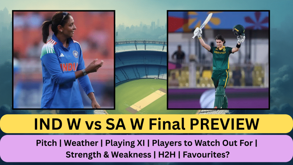 IND W vs SA W Final 2025 PREVIEW