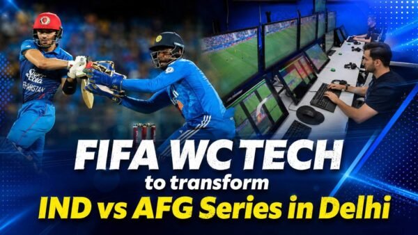 FIFA World Cup 2026 Tech Set to Transform India vs Afghanistan T20I Series in Delhi