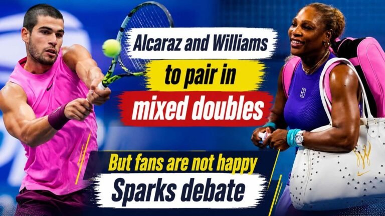 Serena Williams and Carlos Alcaraz US Open Mixed Doubles Pairing Sparks Strong Fan Backlash