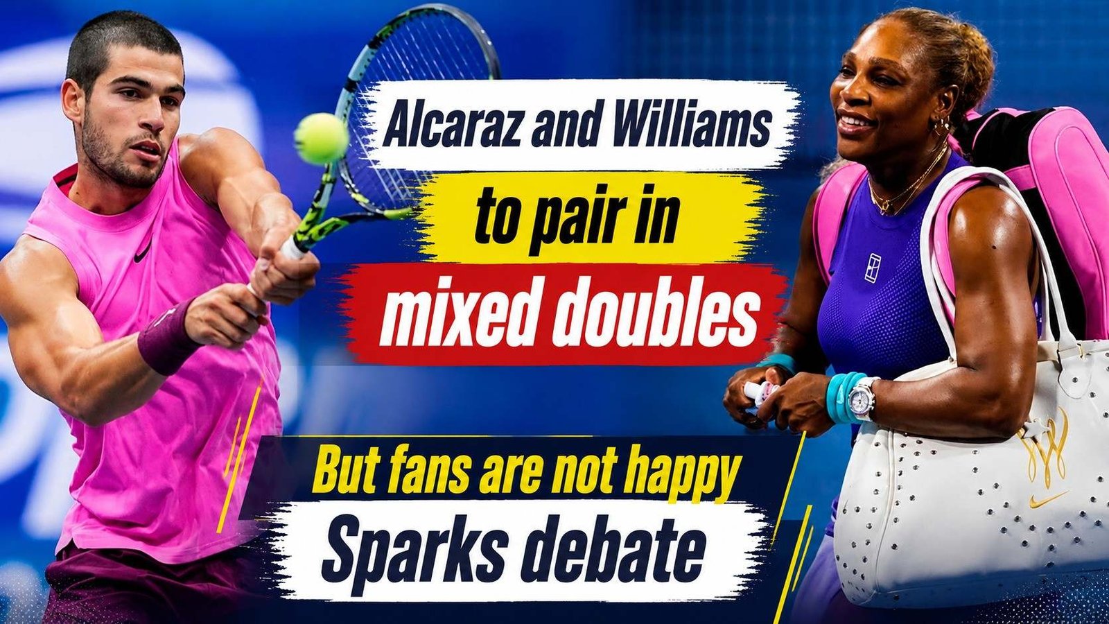 Serena Williams and Carlos Alcaraz to pair in US Open 2026 Mixed Doubles