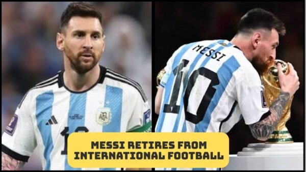 “There Isn’t Much Time Left”: Lionel Messi Announces International Retirement