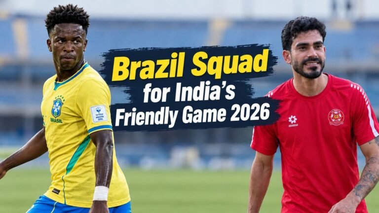 Brazil Squad for India Football Friendly 2026: Check Full Squad for India vs Brazil