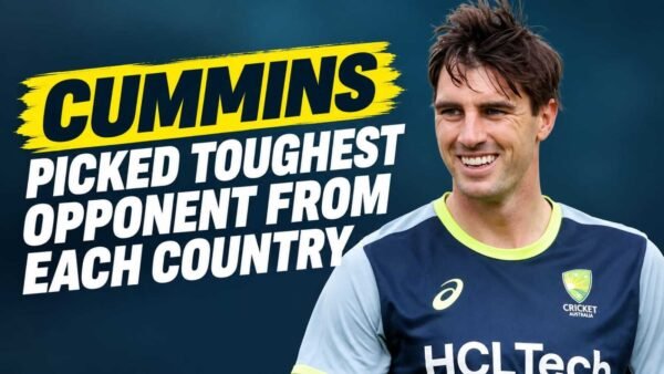 Pat Cummins names the toughest opponents he has faced from England, India, Pakistan and more