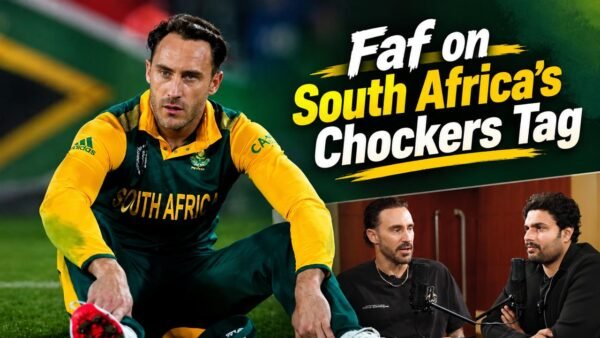 Faf du Plessis Reveals How South Africa’s Chokers Tag Became Their Biggest Mental Hurdle
