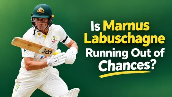 Is Marnus Labuschagne Running Out of Chances? Australia Must Decide Whether to Keep Backing Its Former Star