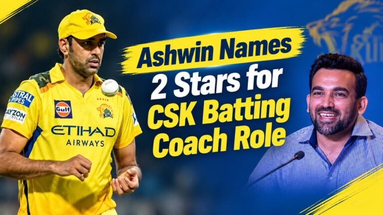 Ravichandran Ashwin Names 2 Former Stars for CSK Batting Coach Role as Zaheer Khan Eyes Major Change Ahead of IPL 2027